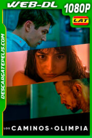 Los caminos a Olimpia (2019) 1080p WEB-DL Latino