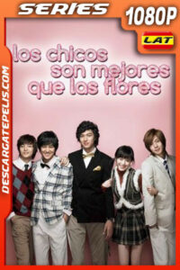 Los chicos son mejores que las flores Temporada 1 (2009) 1080p WEB-DL Latino