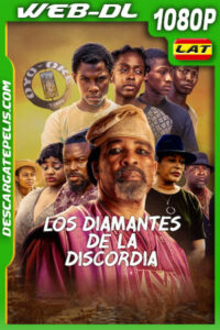 Los diamantes de la discordia (2023) 1080p WEB-DL Latino