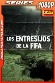Los entresijos de la FIFA Temporada 1 (2022) 1080p WEB-DL Latino