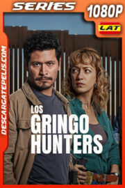 Los Gringo Hunters Temporada 1 (2025) 1080p WEB-DL Latino