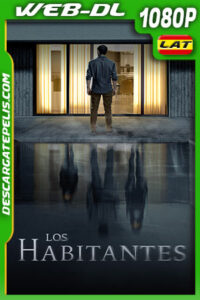Los habitantes (2023) 1080p WEB-DL Latino