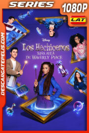 Los hechiceros más allá de Waverly Place Temporada 1 (2024) 1080p WEB-DL Latino