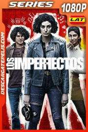 Los imperfectos Temporada 1 (2022) 1080p WEB-DL Latino