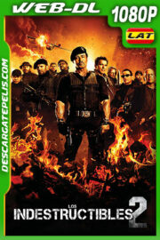 Los indestructibles 2 (2012) 1080p WEB-DL Latino