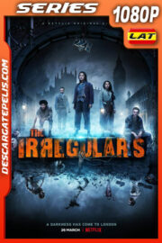 Los irregulares (2021) Temporada 1 1080p WEB-DL Latino