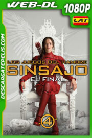 Los juegos del hambre: Sinsajo – El final (2015) 1080p WEB-DL Latino