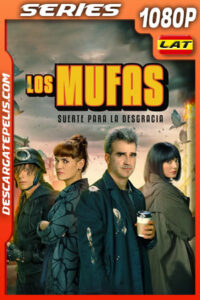 Los Mufas: Suerte para la desgracia Temporada 1 (2025) 1080p WEB-DL Latino