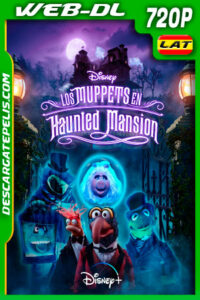 Los Muppets en Haunted Mansion (2021) 720p WEB-DL Latino