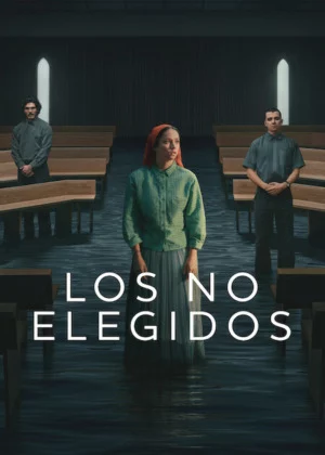 Los no elegidos Temporada 1 Latino