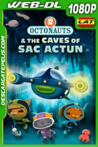 Los Octonautas y las cuevas de Sac Actun (2020) 1080p WEB-DL Latino – Ingles
