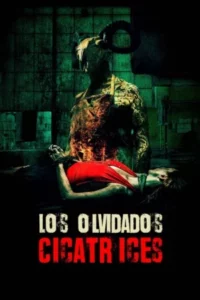 Los olvidados: Cicatrices (2022) Latino