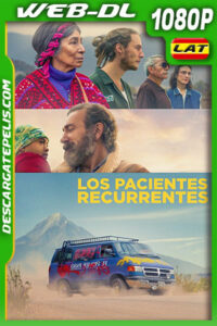 Los Pacientes Recurrentes (2022) 1080p WEB-DL AMZN Latino