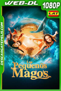 Los Pequeños Magos (2022) 1080p WEB-DL Latino