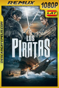 Los Piratas (2014) 1080p Remux Latino