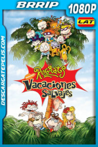 Los rugrats: Vacaciones salvajes (2003) 1080p BRRip Latino