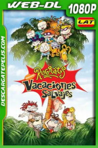 Los rugrats: Vacaciones salvajes (2003) 1080p WEB-DL Latino