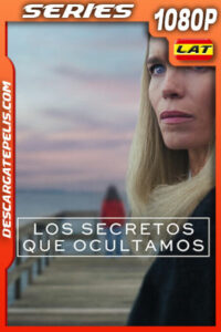 Los secretos que ocultamos Temporada 1 (2025) 1080p WEB-DL Latino