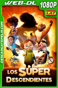Los Súper Descendientes (2022) 1080p WEB-DL Latino