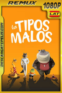 Los Tipos Malos (2022) 1080p Remux Latino