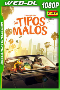 Los Tipos Malos (2022) 1080p WEB-DL AMZN Latino