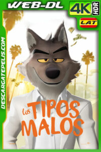 Los Tipos Malos (2022) 4k WEB-DL HDR Latino