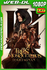 Los tres mosqueteros: D’Artagnan (2023) 1080p WEB-DL Latino