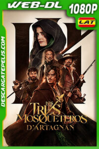 Los tres mosqueteros: D’Artagnan (2023) 1080p WEB-DL Latino