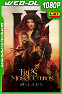Los tres mosqueteros: Milady (2023) 1080p WEB-DL Latino