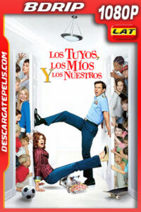Los tuyos los míos y los nuestros (2005) 1080p BDRip Latino