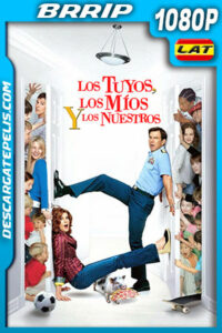 Los tuyos los míos y los nuestros (2005) 1080p BRRip Latino