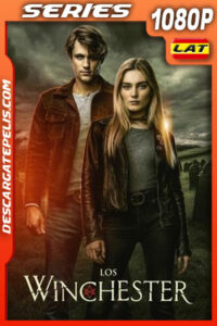 Los Winchester Temporada 1 (2022) 1080p WEB-DL Latino