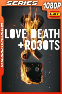 Love Death + Robots (2022) Temporada 3 1080p WEB-DL Latino