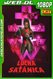 Lucha satanica (2024) 1080p WEB-DL Latino