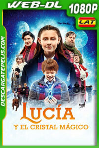 Lucía y el Cristal Mágico (2020) 1080p WEB-DL Latino