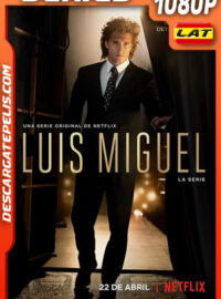 Luis Miguel la serie (2018) Temporada 1 1080p WEB-DL Latino
