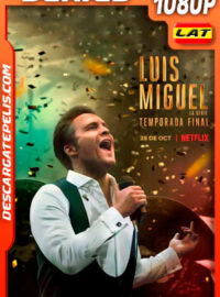 Luis Miguel la serie (2021) Temporada 3 1080p WEB-DL Latino