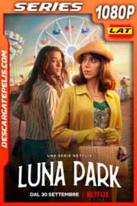 Luna Park (2021) Temporada 1 1080p WEB-DL Latino