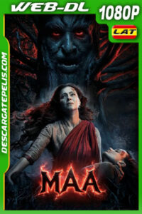 Maa (2025) WEB-DL 1080p Latino