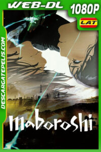 Maboroshi (2024) 1080p WEB-DL Latino