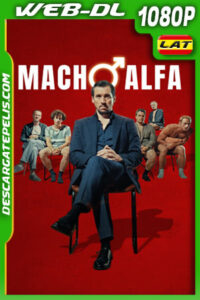 Macho Alfa (2022) 1080p WEB-DL Latino