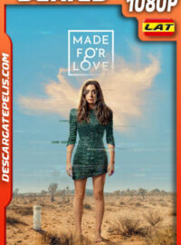 Made for Love (2021) Temporada 1 1080p WEB-DL Latino