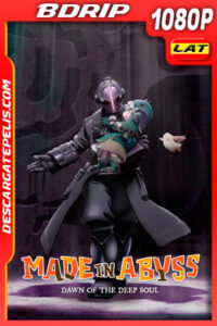 Made in Abyss: Amanecer del Alma Profunda (2020) 1080p BDRip Latino