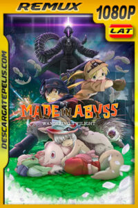 Made in Abyss: Crepúsculo errante (2019) 1080p Remux Latino