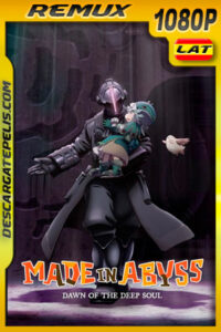 Made in Abyss: Amanecer del Alma Profunda (2020) 1080p Remux Latino