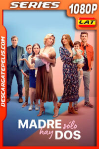 Madre sólo hay dos (2021) Temporada 2 1080p WEB-DL Latino