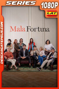Mala fortuna Temporada 1 (2023) 1080p WEB-DL Latino