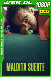 Maldita suerte (2025) 1080p WEB-DL Latino
