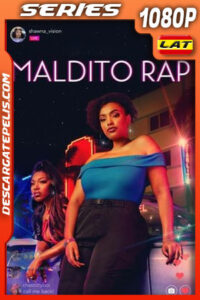 Maldito rap (2022) Temporada 1 1080p WEB-DL Latino