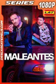 Maleantes Temporada 1 (2024) 1080p WEB-DL Latino